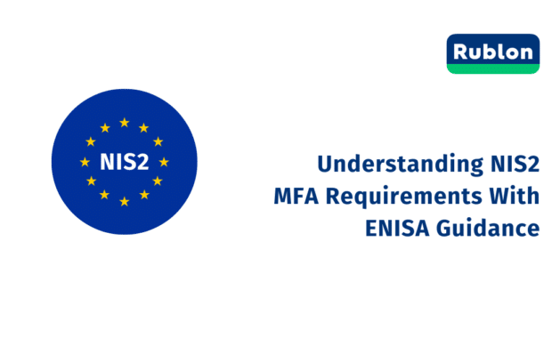 Understanding NIS2 MFA Requirements With ENISA Guidance