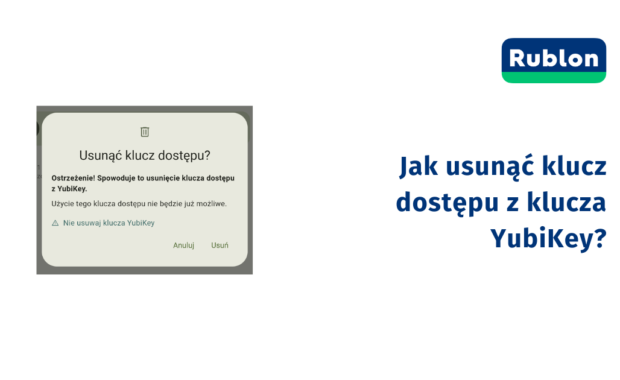 Jak usunąć klucz dostępu z klucza YubiKey: interfejs graficzny i narzędzie ykman